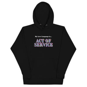 My Love Language is Acts of Service Hoodie