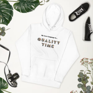 My Love Language is Quality Time Hoodie