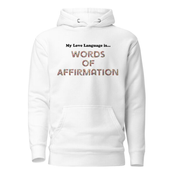 My Love Language is Words of Affirmation Hoodie - White