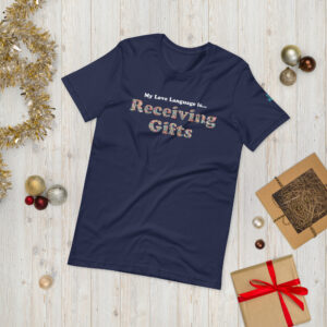 My Love Language is Receiving Gifts T-Shirt