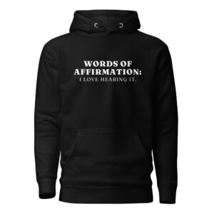 Love Language Words of Affirmation Hoodie - Black