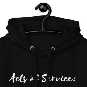 Acts Of Service Love Languages Hoodie