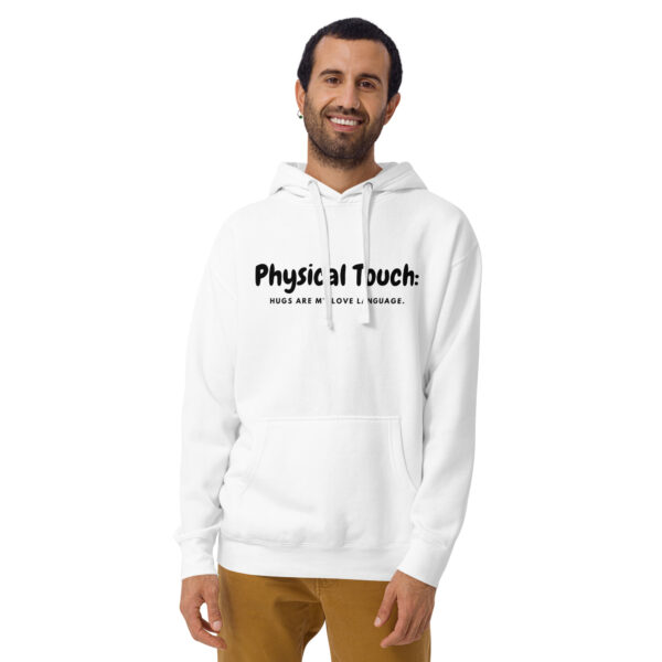 Physical Touch - Hugs Are My Love Language Hoodie