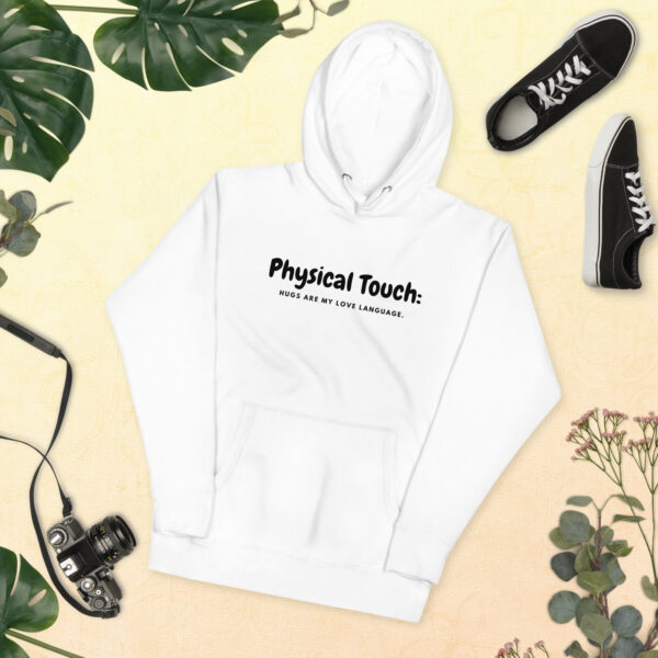 Physical Touch - Hugs Are My Love Language Hoodie