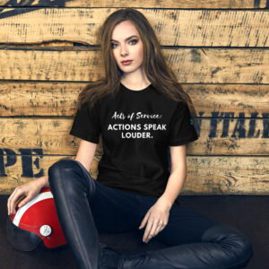 Acts Of Service Love Languages T-Shirt